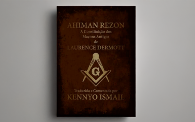 Resenha: Ahiman Rezon – A Constituição dos Maçons Antigos (Editora No Esquadro)